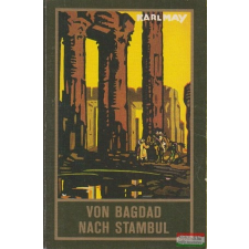 Karl-May-Verlag Von Bagdad nach Stambul idegen nyelvű könyv