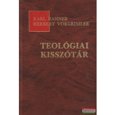  Karl Rahner, Herbert Vorgrimler - Teológiai kisszótár vallás