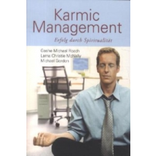  Karmic Management – Geshe M. Roach,Christie McNally,Michael Gordon idegen nyelvű könyv