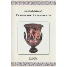 Kárpátia Etruszkok és magyarok antikvárium - használt könyv
