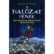 Kárpátia Stúdió A hálózat pénze - Borvendég Zsuzsanna egyéb könyv