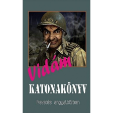 Kassák Könyv- és Lapkiadó Kft. Vidám katonakönyv szórakozás