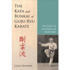  Kata and Bunkai of Goju-Ryu Karate – Giles Hopkins idegen nyelvű könyv