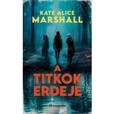 Kate Alice Marshall - A titkok erdeje egyéb könyv