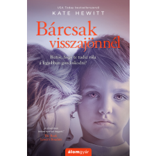 Kate Hewitt - Bárcsak visszajönnél egyéb könyv