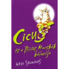 Kate Saunders Cicus és a Büdös Macskák háborúja gyermek- és ifjúsági könyv
