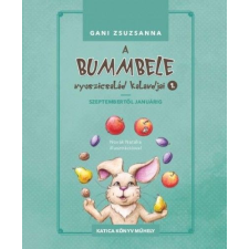 Katica Könyv Műhely A Bummbele nyuszicsalád kalandjai 1. - Szeptembertől januárig gyermek- és ifjúsági könyv