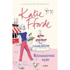 Katie Fforde - Rózsaszirmú nyár egyéb könyv