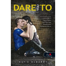 Katie McGarry MCGARRY, KATIE - DARE YOU TO - AKI MER, AZ NYER - FÛZÖTT gyermek- és ifjúsági könyv