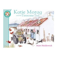  Katie Morag And The Tiresome Ted – Mairi Hedderwick idegen nyelvű könyv