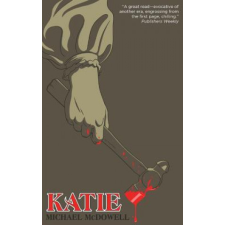 Katie (Valancourt 20th Century Classics) – Michael McDowell idegen nyelvű könyv