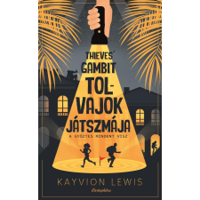Kayvion Lewis - Thieves' Gambit - Tolvajok játszmája egyéb könyv