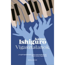 Kazuo Ishiguro Vigasztalanok irodalom