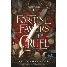 Kel Carpenter - Fortune Favors the Cruel - Kegyetleneké a szerencse regény