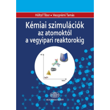  Kémiai szimulációk az atomoktól a vegyipari reaktorokig tankönyv