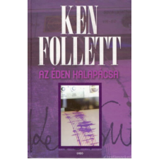Ken Follett Az éden kalapácsa [Ken Follett könyv] regény