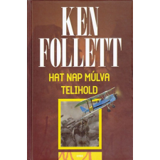 Ken Follett - Hat nap múlva telihold egyéb könyv
