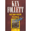 Ken Follett Hat nap múlva telihold [Ken Follett könyv]