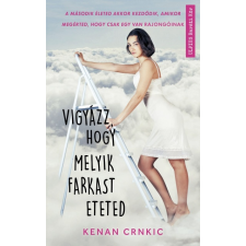 Kenan Crnkic - Vigyázz, hogy melyik farkast eteted irodalom