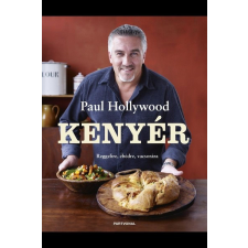  Kenyér - Reggelire, ebédre, vacsorára gasztronómia