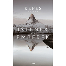 Kepes András - Istenek és emberek egyéb könyv