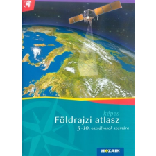 Képes földrajzi atlasz 5-10. Osztályosok számára irodalom