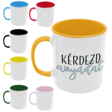 Kérdezd anyádat - Színes Bögre bögrék, csészék