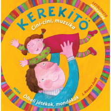  Kerekítő - Cici-cini, muzsika (11. kiadás) gyermek- és ifjúsági könyv