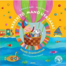  Kerekítő manó utazásai - Mesék óvodásoknak (2. kiadás) gyermek- és ifjúsági könyv