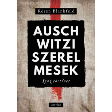 Keren Blankfeld - Auschwitzi szerelmesek regény