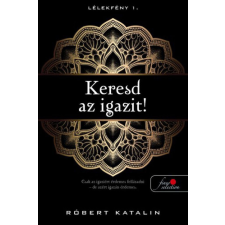  Keresd az igazit! - Lélekfény 1. regény