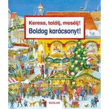 Keress, találj, mesélj! Boldog karácsonyt! gyermek- és ifjúsági könyv