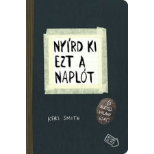 Keri Smith Nyírd ki ezt a naplót gyermek- és ifjúsági könyv