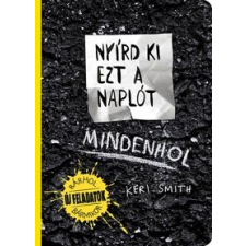 Keri Smith Nyírd ki ezt a naplót - Mindenhol gyermek- és ifjúsági könyv