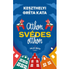 Keszthelyi Gréta Kata - Otthon, svédes otthon