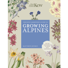  KEW GARDENERS GT GROWING ALPINES – ROYAL BOTANIC GARDENS KEW idegen nyelvű könyv