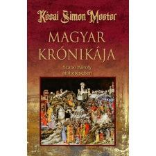 Kézai Simon Mester magyar krónikája történelem