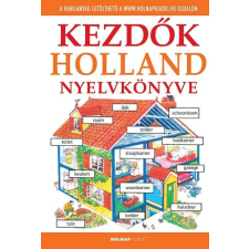 Kezdők holland nyelvkönyve - Letölthető hanganyaggal nyelvkönyv, szótár
