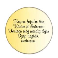  Kezem fejedre téve... kitűző kitűző
