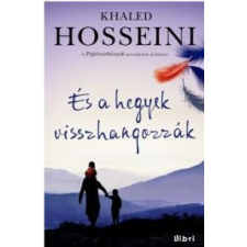 Khaled Hosseini És a hegyek visszhangozzák regény
