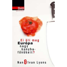 Ki öli meg Európa nagy konyhafőnökeit ? regény