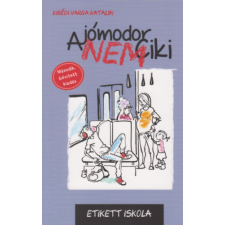 Kibédi-Makfalvi-Varga Katalin A jómodor nem ciki gyermek- és ifjúsági könyv