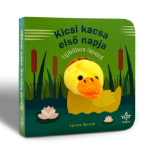 - Kicsi kacsa első napja - Ujjbábos lapozó gyermek- és ifjúsági könyv