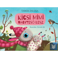 Kicsi Mimi nagytesó lesz gyermek- és ifjúsági könyv