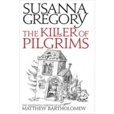  Killer Of Pilgrims – Susanna Gregory idegen nyelvű könyv
