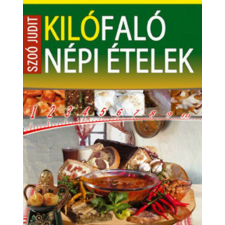 Kilófaló népi ételek életmód, egészség