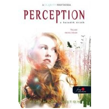 Kim Harrington PERCEPTION A HATODIK ÉRZÉK - CLARITY 2. - FŰZÖTT gyermek- és ifjúsági könyv