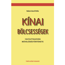  Kínai bölcsességek - 158 életigazság művelődéstörténete egyéb könyv