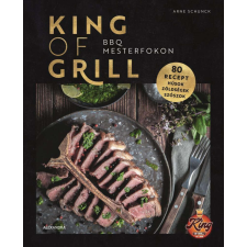 King of Grill életmód, egészség