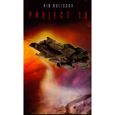  Kir Bulicsov - Projekt 18 regény